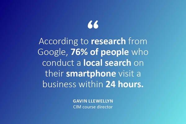 According to Google, 76% of people who conduct a local search on their smartphone visit a business within 24 hours.