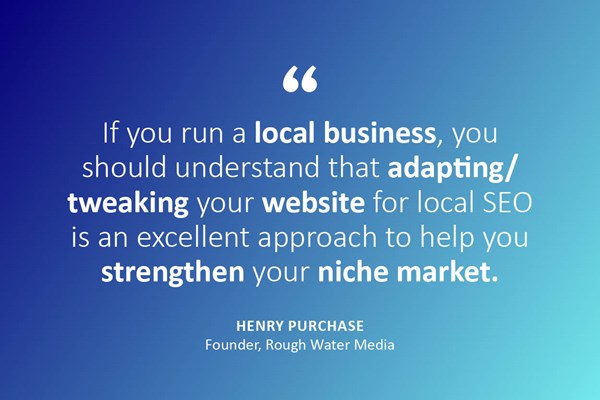 If you run a local business, you should understand that adapting/tweaking your website for local SEO is an excellent approach to help you strengthen your niche marketing